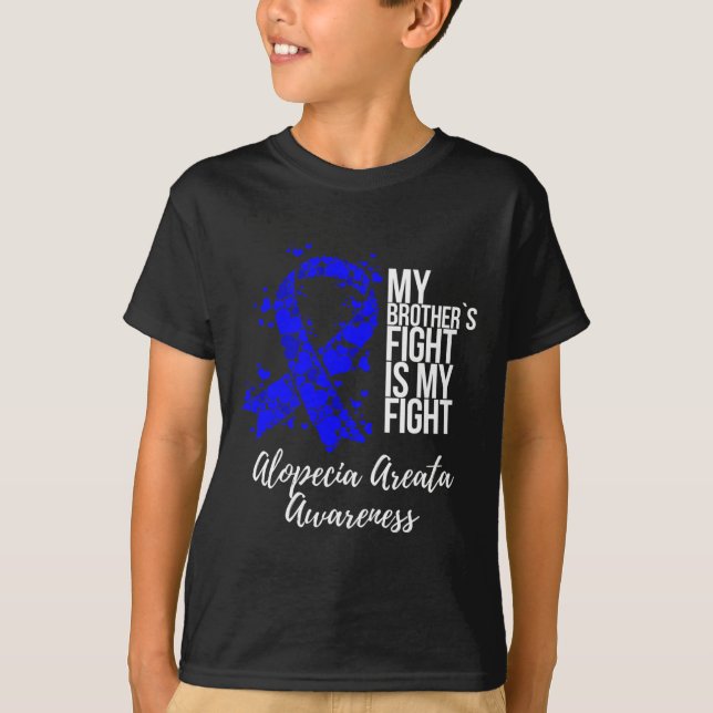 T-shirt Le combat de mon frère est mon combat Alopecia Are (Devant)