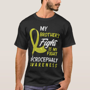 T-shirt Le combat de Mon Frère est mon combat Microcéphaly
