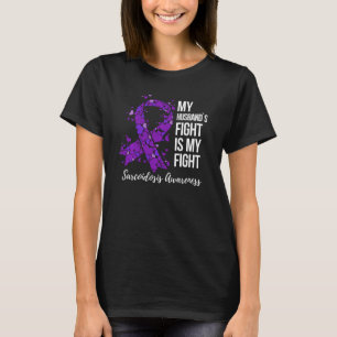 T-shirt Le combat de mon mari est mon combat Sarcoïdose