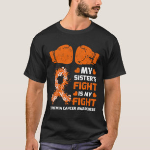 T-shirt Le combat de soeur est ma lutte contre la leucémie