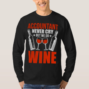 T-shirt Le Comptable Ne Pleure Jamais Mais Fait Du Vin Cpa