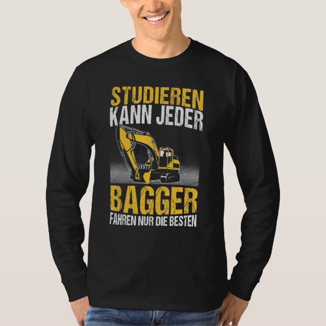 T-shirt Le Conducteur D'Excavateur Mens Peut Étudier N'Imp (Devant)