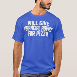 T-shirt Le Conseiller Financier Donnera Des Conseils Finan