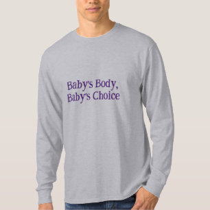 T-Shirt "Le corps du bébé, le choix du bébé"