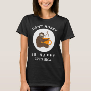 T-shirt Le Costa Rica ne se dépêche pas d'être heureux Slo
