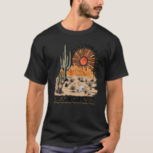 T-shirt Le coucher du soleil dans le désert ne descend pas