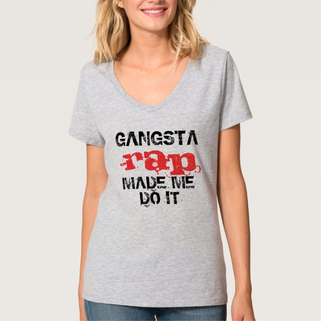 T-shirt Le coup sec et dur de Gangsta m'a incité à le (Devant)