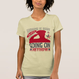 T-shirt Le Courage A Peur, Mais En Tout Cas