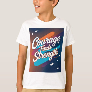 T-shirt Le Courage Trouve La Force Inspirationnelle T-Shir