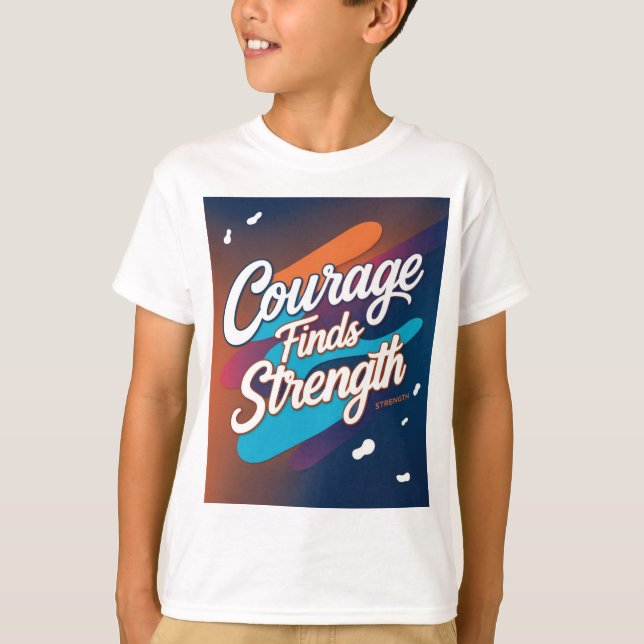 T-shirt Le Courage Trouve La Force Inspirationnelle T-Shir (Devant)