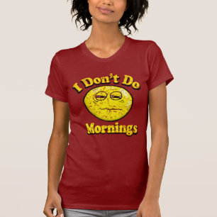 T-shirt Le cru I ne font pas des matins