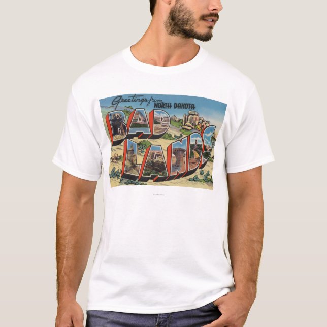 T-shirt Le Dakota du Nord - bad-lands - grandes scènes de (Devant)