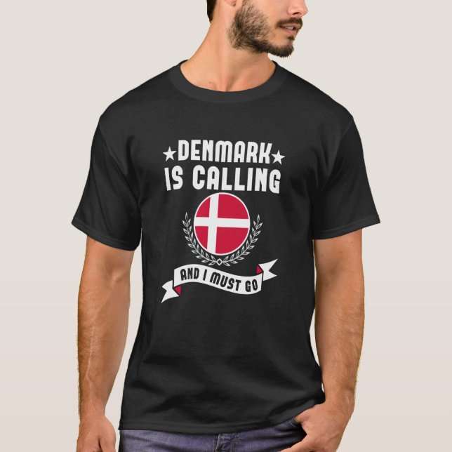 T-shirt Le Danemark Appelle Et Je Dois Aller Souvenirs Dan (Devant)