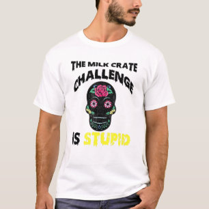 T-shirt Le Défi De La Crise Du Lait Est Une Tendance Stupi