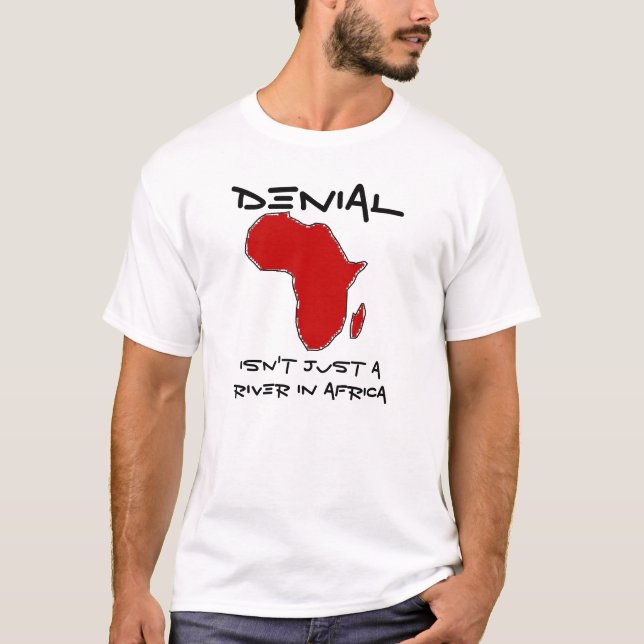 T-shirt Le démenti n'est pas simplement une rivière en (Devant)
