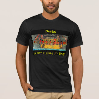 T-shirt Le démenti n'est pas une rivière en Egypte