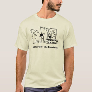 T-shirt Le démolisseur appelé Bob avec Bulldozer.