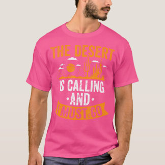 T-shirt Le Désert Appelle Le Camp Extérieur D'Aventure Hik