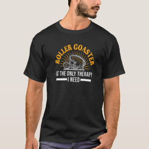 T-shirt Le Dessous de verre À Roulettes Est La Seule Théra