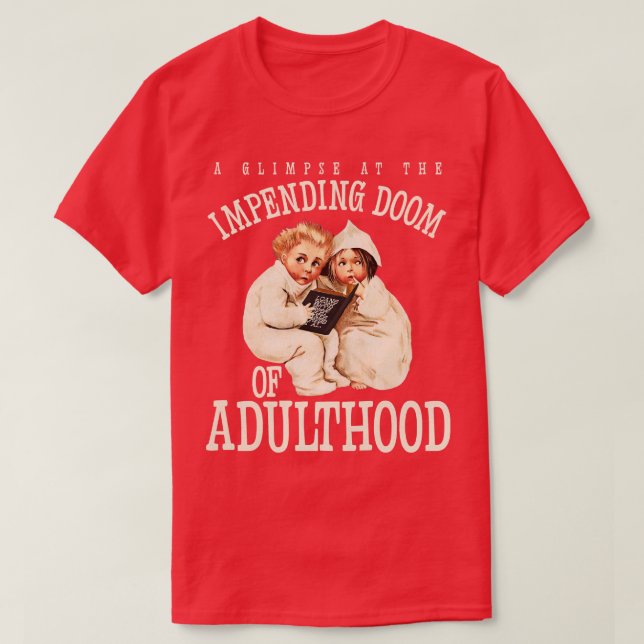 T-shirt Le Destin Imimminent De L'Adulte (Design devant)