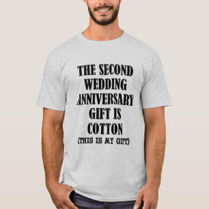 T-shirt Le deuxième cadeau d'anniversaire mariage est le t