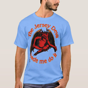 T-shirt Le Diable Du Jersey M'A Fait Le Faire