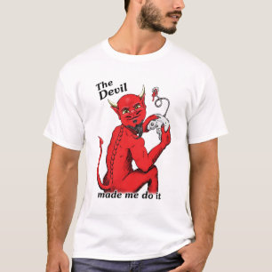 T-shirt Le diable m'a incité à le faire (version 2)