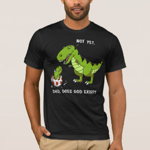 T-shirt Le Dinosaure T-Rex Dinosaure Dit Que Dieu existe