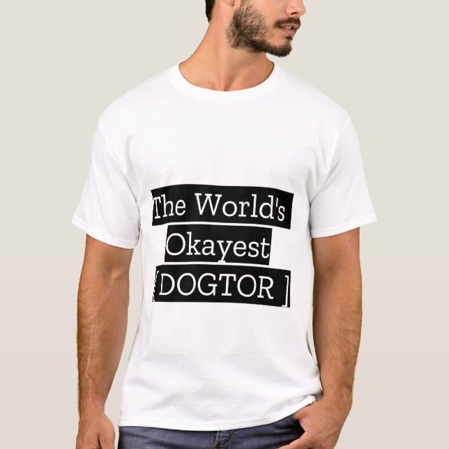 T-shirt Le dogme le plus Okayest au monde (Devant)