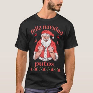 T-shirt Le doigt médian du Père Noël Feliz Navidad Putos l