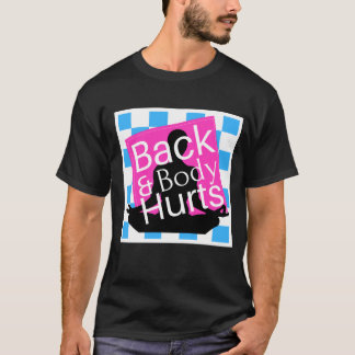 T-shirt Le dos et le corps font mal à mignon drôle Yoga Es
