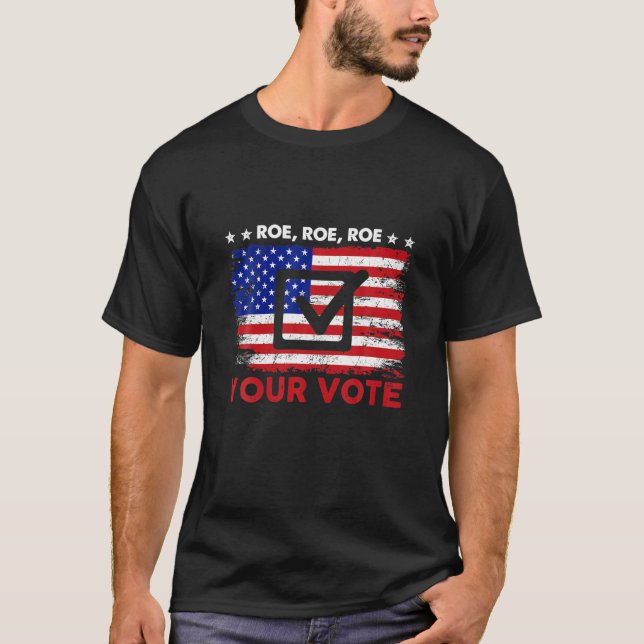 T-shirt Le Drapeau Américain Roe Roe Votez Pour Les Femmes (Devant)