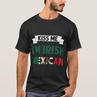 T-shirt Le Drapeau irlandais mexicain Kiss Me Im Jour de l