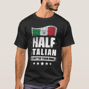 T-shirt Le drapeau Italien est meilleur que Aucun Drôle Am