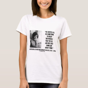 T-shirt Le droit de Jacqueline Kennedy les maux se
