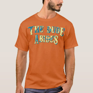 T-shirt Le Dude Abides1