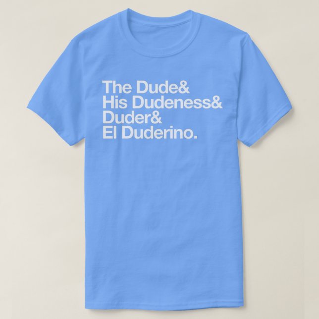 T-shirt Le Dude Sa Duesse (Design devant)