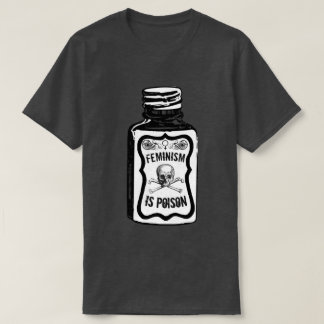 T-shirt Le féminisme est le poison T