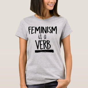 T-SHIRT LE FÉMINISME EST UN VERBE