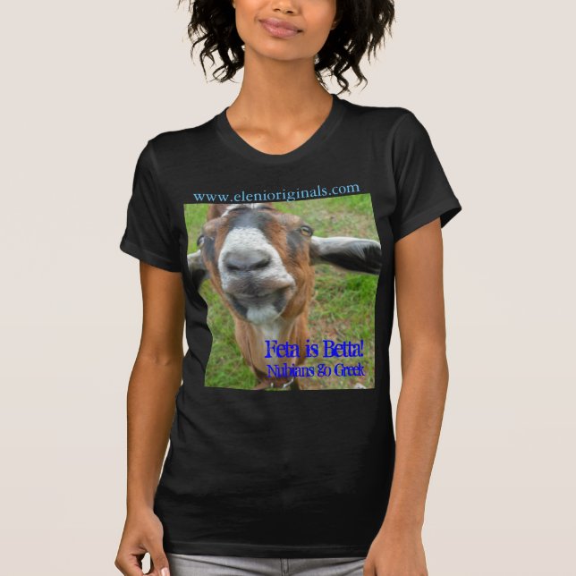 T-shirt Le feta est Betta ! , Nubians disparaissent le (Devant)