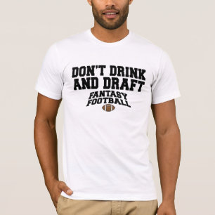 T-shirt Le football d'imaginaire - ne buvez pas et ne