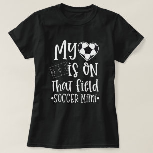 T-shirt Le football Mimi mon coeur est sur cette citation