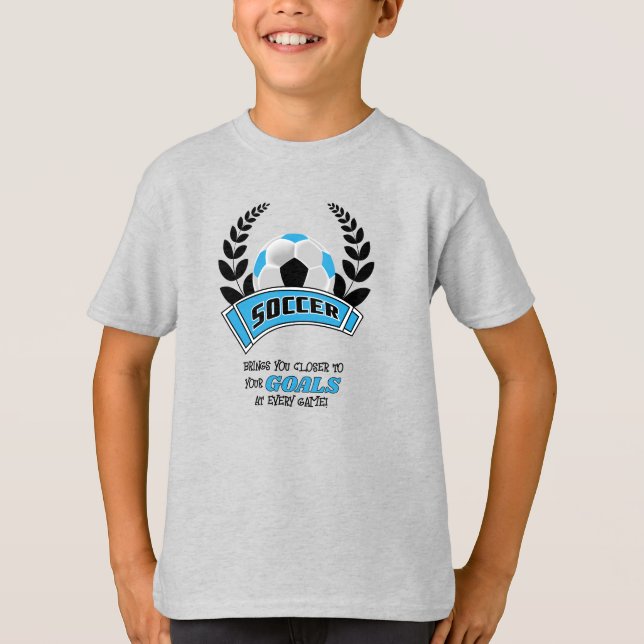 T-shirt Le football vous rapproche de vos objectifs -Bébé  (Devant)