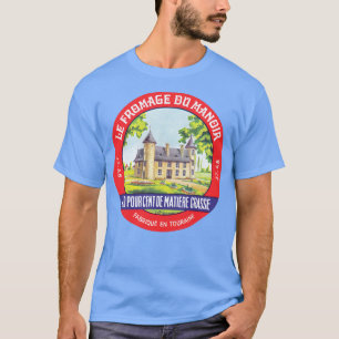 T-shirt Le Fromage Du Manoir Vintage Fromage Francophile L