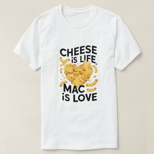 T-shirt Le fromage est la vie, Mac est l'amour (Design devant)