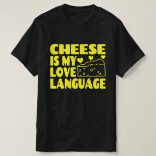 T-shirt Le fromage est ma langue d'amour - Chesse amoureux