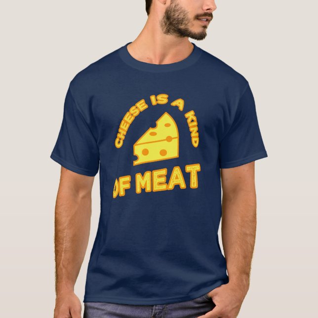 T-shirt Le Fromage Est Une Sorte De Viande (Devant)