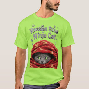 T-shirt Le furtif et empesé : Chat Ninja Bleu Russe
