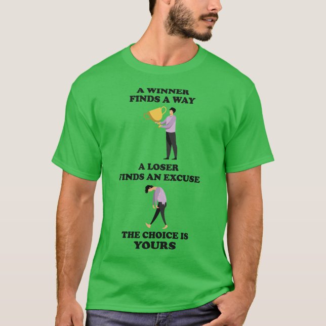 T-shirt Le Gagnant Trouve Un Moyen (Devant)