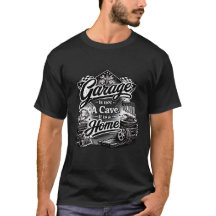 Le Garage N'Est Pas Une Grotte C'Est Un Style De V